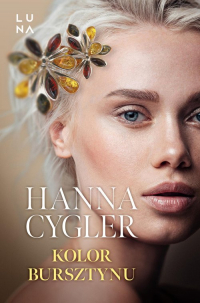 Kolor bursztynu - Hanna Cygler | mała okładka