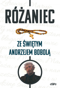 Różaniec ze świętym Andrzejem Bobolą - Wojciech Frankiewicz | mała okładka