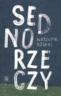 Sedno rzeczy - Natsume Soseki | mała okładka