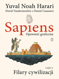 Sapiens. Opowieść graficzna Filary cywilizacji. Tom 2 - Vandermeulen David, Yuval Noah  Harari | mała okładka