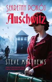 Sekretny pokój w Auschwitz - Steve Matthews | mała okładka
