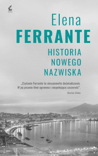 Historia nowego nazwiska - Elena Ferrante | mała okładka
