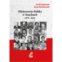Mistrzowie Polski w Szachach Część 2 - Gajewski Jacek, Konikowski Jerzy | mała okładka