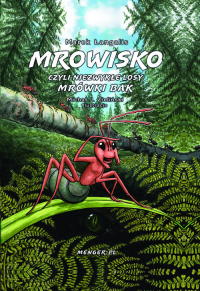 Mrowisko czyli niezwykłe losy mrówki Bak - Marek Łangalis | mała okładka