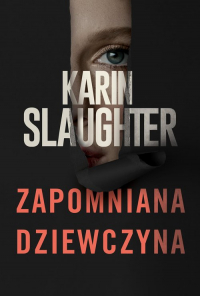 Zapomniana dziewczyna - Karin Slaughter | mała okładka