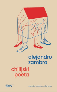 Chilijski poeta - Alejandro Zambra | mała okładka