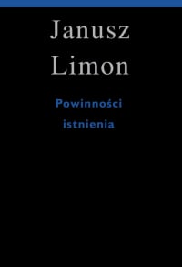 Powinności istnienia - Janusz Limon | mała okładka