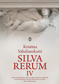 Silva rerum IV - Kristina Sabaliauskaitė | mała okładka
