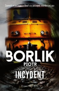 Incydent - Piotr Borlik | mała okładka