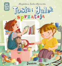 Tosia i Julek sprzątają  (Nie) tacy sami Tom 8 - Magdalena Boćko-Mysiorska | mała okładka