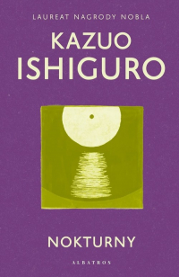 Nokturny - Kazuo  Ishiguro | mała okładka