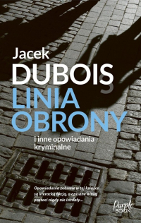 Linia obrony - Jacek Dubois | mała okładka