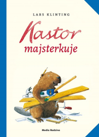 Kastor majsterkuje - Lars Klinting | mała okładka