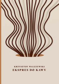Ekspres do kawy - Krzysztof Walczewski | mała okładka