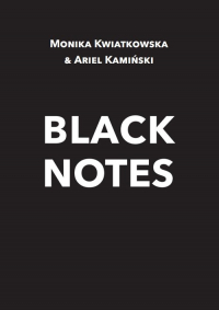 Black Notes - Kamiński Ariel, Kwiatkowska Monika | mała okładka