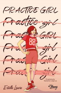 Practice girl - Estelle Laure | mała okładka