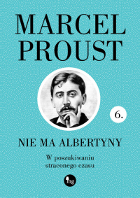 Nie ma Albertyny W poszukiwaniu straconego czasu - Marcel Proust | mała okładka