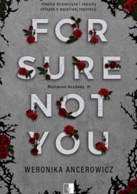 For Sure Not You - Weronika Ancerowicz | mała okładka