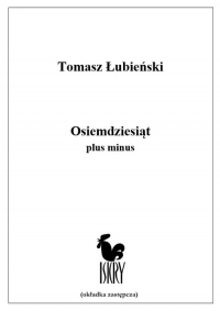 Osiemdziesiąt plus minus - Tomasz Łubieński | mała okładka