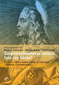 Zmartwychwstanie Jezusa: fakt czy fikcja?
 - Paul Copan | mała okładka