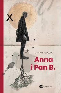 Anna i Pan B. - Jakub Zając | mała okładka