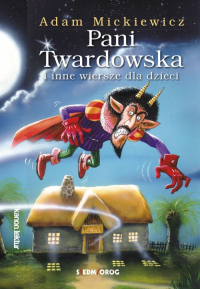 Pani Twardowska i inne wiersze dla dzieci - Adam Mickiewicz | mała okładka