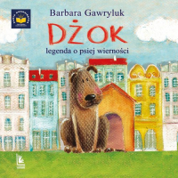 Dżok, legenda o psiej wierności - Barbara Gawryluk | mała okładka