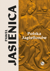 Polska Jagiellonów - Paweł Jasienica | mała okładka