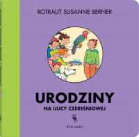 Urodziny na ulicy Czereśniowej - Susanne  Berner Rotraut | mała okładka