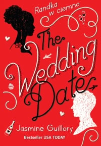 The Wedding Date. Randka w ciemno
 - Jasmine Guillory | mała okładka