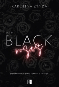 Black Roses
 - Karolina Żynda | mała okładka