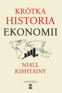 Krótka historia ekonomii - Niall Kishtainy | mała okładka