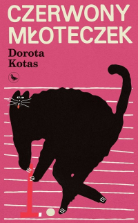Czerwony młoteczek - Dorota Kotas | mała okładka