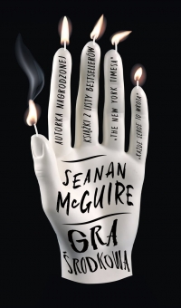 Gra środkowa
 - McGuire Seanan | mała okładka