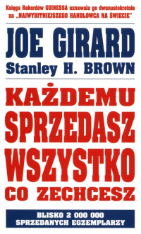 Każdemu sprzedasz wszystko co zechcesz - Brown Stanley H., Girard Joe | mała okładka