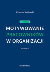 Motywowanie pracowników w organizacji - Waldemar Kozłowski | mała okładka