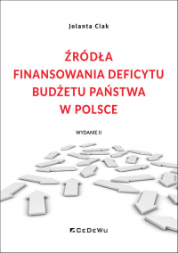 Źródła finansowania deficytu budżetu państwa w Polsce - Jolanta Ciak | mała okładka