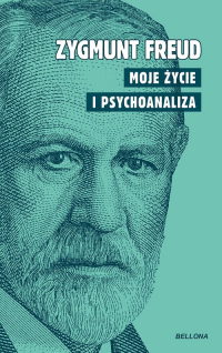 Moje życie i psychoanaliza - Zygmunt Freud | mała okładka