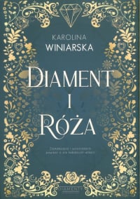 Diament i róża - Karolina Winiarska | mała okładka