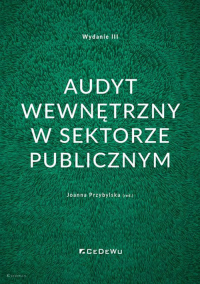 Audyt wewnętrzny w sektorze publicznym - Joanna Przybylska (red.) | mała okładka