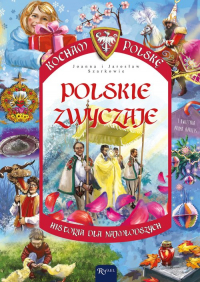 Polskie zwyczaje. Kocham Polskę - Joanna Szarek | mała okładka