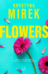 Flowers - Krystyna Mirek | mała okładka