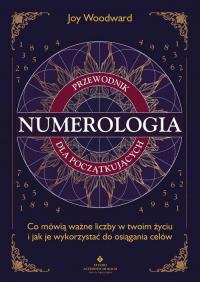 Numerologia - przewodnik dla początkujących - Woodward Joy | mała okładka
