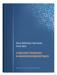 Stabilność finansowa w mikroprzedsiębiorstwach - Skibińska-Fabrowska Ilona, Spoz Anna | mała okładka