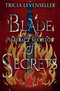 Blade of Secrets Pożeracz sekretów - Tricia Levenseller | mała okładka