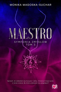 Maestro Symfonia zmysłów Tom 3 - Magoska-Suchar Monika | mała okładka