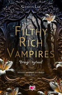 Filthy Rich Vampires. Drugi rytuał
 - Geneva Lee | mała okładka