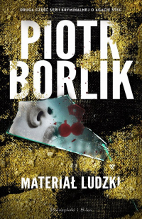 Materiał ludzki - Piotr Borlik | mała okładka