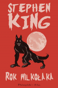 Rok wilkołaka - Stephen  King | mała okładka