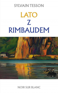 Lato z Rimbaudem - Sylvain Tesson | mała okładka
